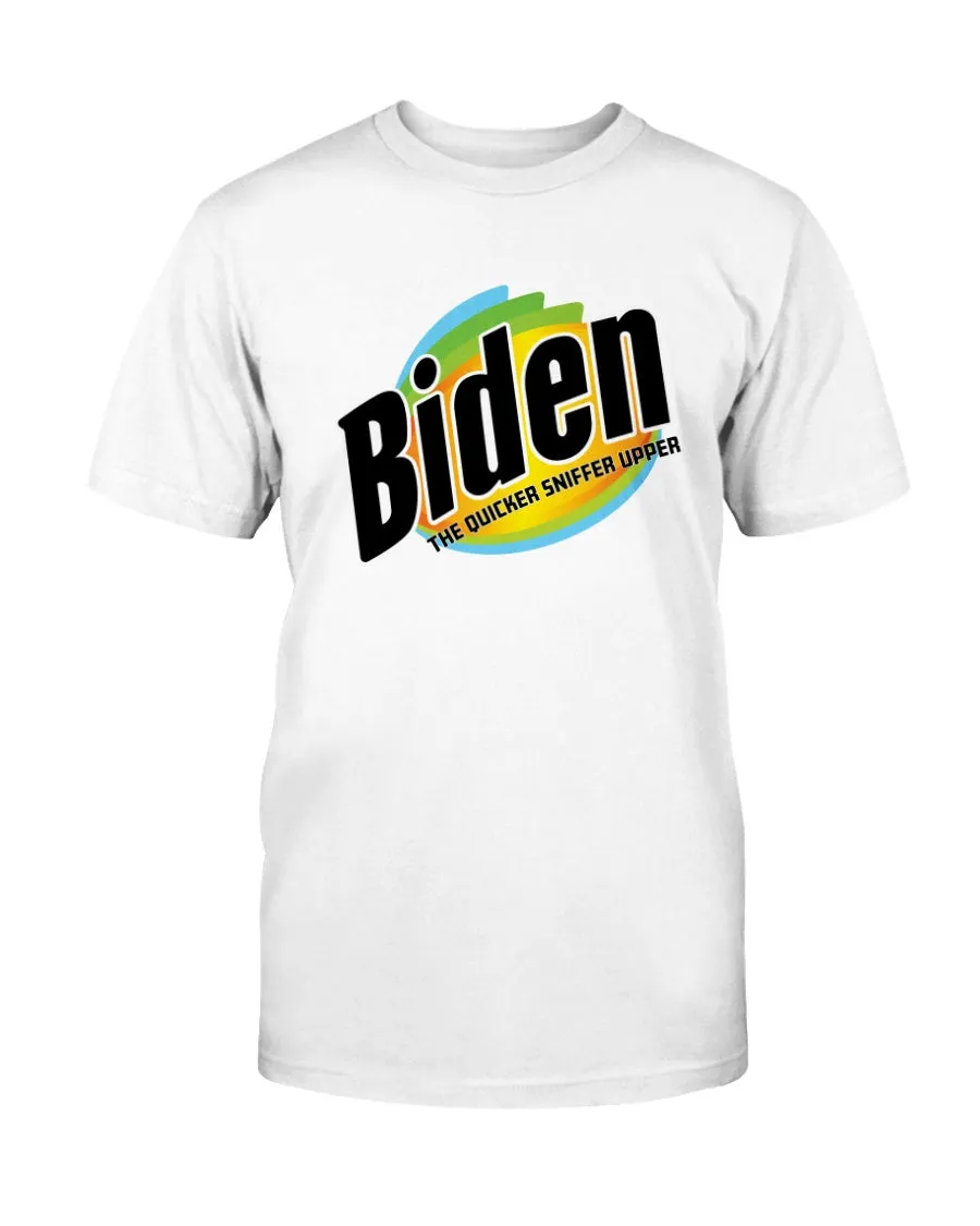 Biden: The Quicker Sniffer Upper Unisex T-Shirt