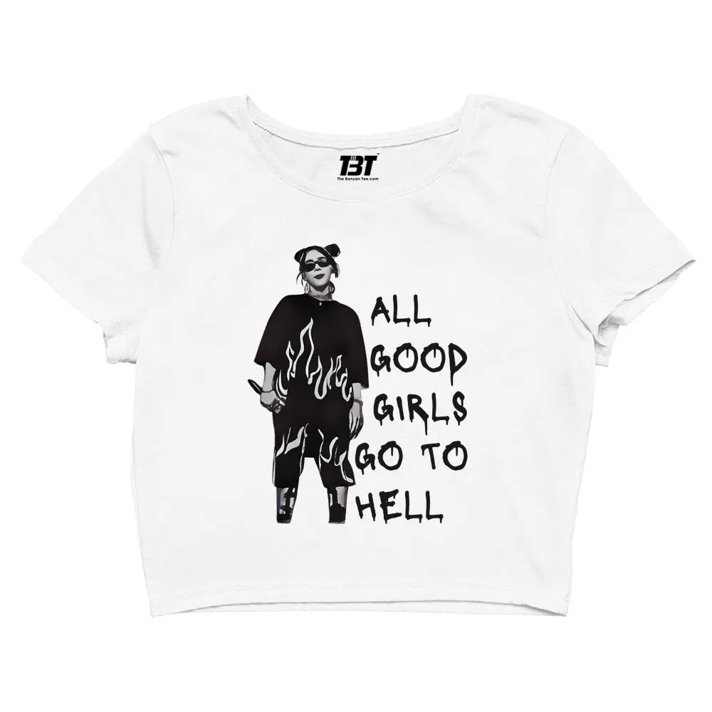 Billie Eilish Crop Top - All The Good Girls Go To Hell